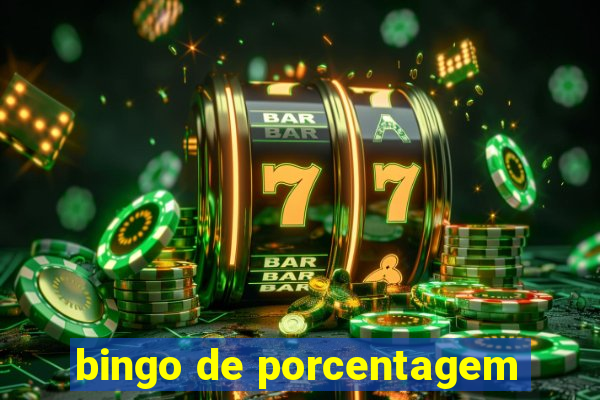 bingo de porcentagem